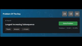 Longest Increasing Subsequence | GeeksforGeeks POTD 4 March 2025 | potd solution | #ramadan