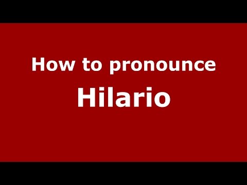How to pronounce Hilario