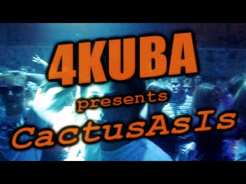 4KUBA - Cactus As Is promo (2010)