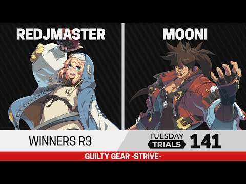 Tuesday Trials 141 GGST Winners R3 - Redjmaster (Bridget, Sin) vs mooni (Sol)