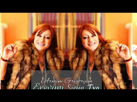 Armine Grigoryan - Erevani Sirun Txa