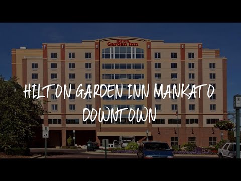 Hilton Garden Inn Mankato Downtown Review - Mankato , United States of America