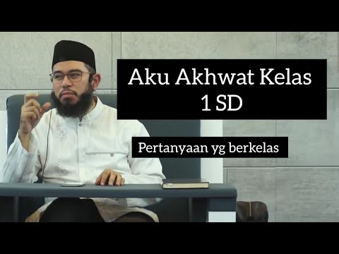 A 1st grade elementary school sister asks - Ustadz Muhammad Nuzul Dzikri Hafizahullah
