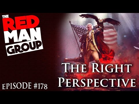 The Right Perspective | The Red Man Group Ep. 178