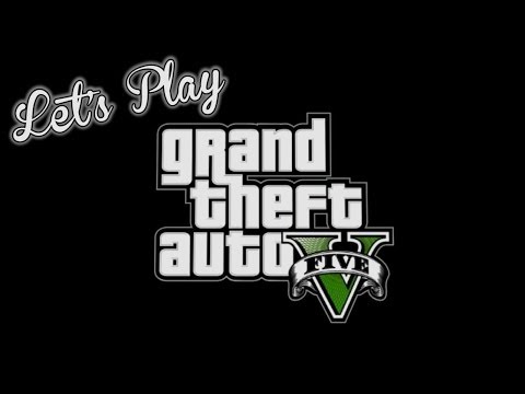 Let's Play: GTA V - Co-op Part 1