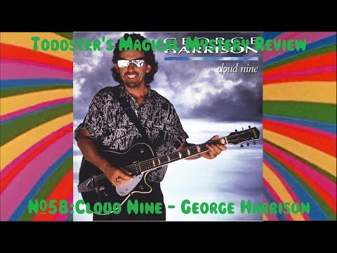 Toddster's Magical Mystery Review #58: Cloud Nine - George Harrison