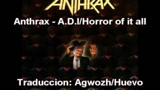 Anthrax - A.D.I/Horror of it all (Subtitulos Español)