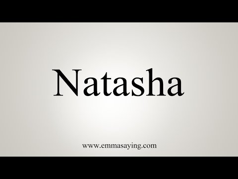 How To Say Natasha