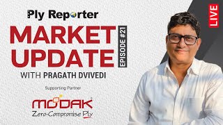 Market Update with Pragath Dvivedi | Supporting Partner: MODAK PLY - Zero Compromise Ply