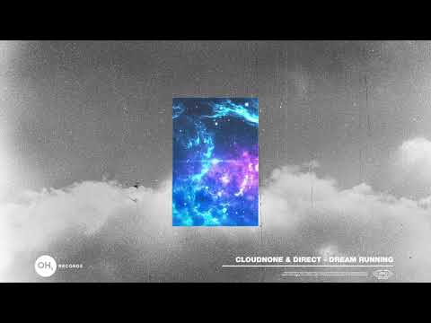 CloudNone & Direct - Dream Running