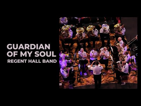 Guardian of my soul - Regent Hall Band