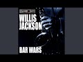 Bar Wars - Willis Jackson - Topic Bar Wars