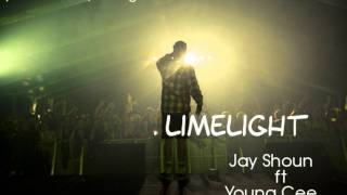 Limelight-Jay Shoun ft Young Cee