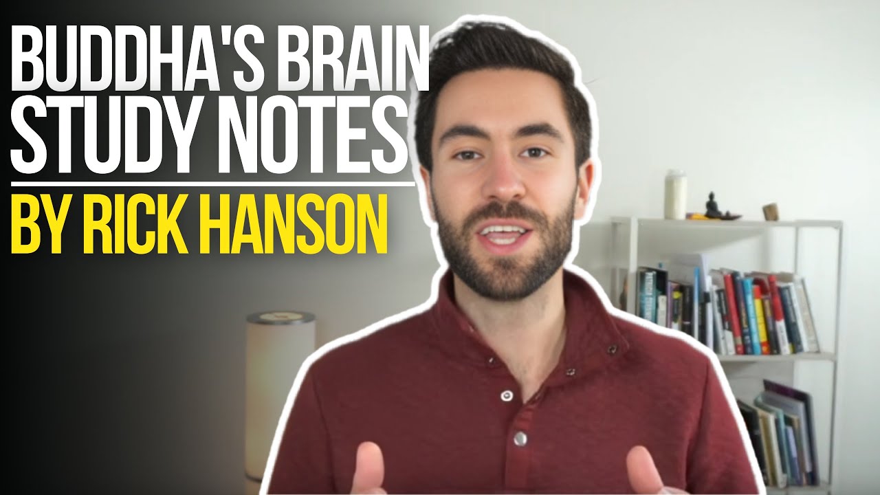 Buddha's Brain Study Notes | Buddha's Brain (Rick Hanson) Chapter by Chapter Summary