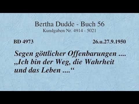 BD 4973 - SEGEN GÖTTLICHER OFFENBARUNGEN .... "ICH BIN DER WEG, DIE WAHRHEIT UND DAS LEBEN ...."