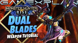 Monster Hunter Rise - Dual Blades Tutorial (Beginner Friendly Guide)