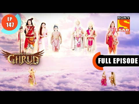 Blessings For Garud  - Dharma Yoddha Garud - Full Episode - EP 147 - 31 Aug 2022
