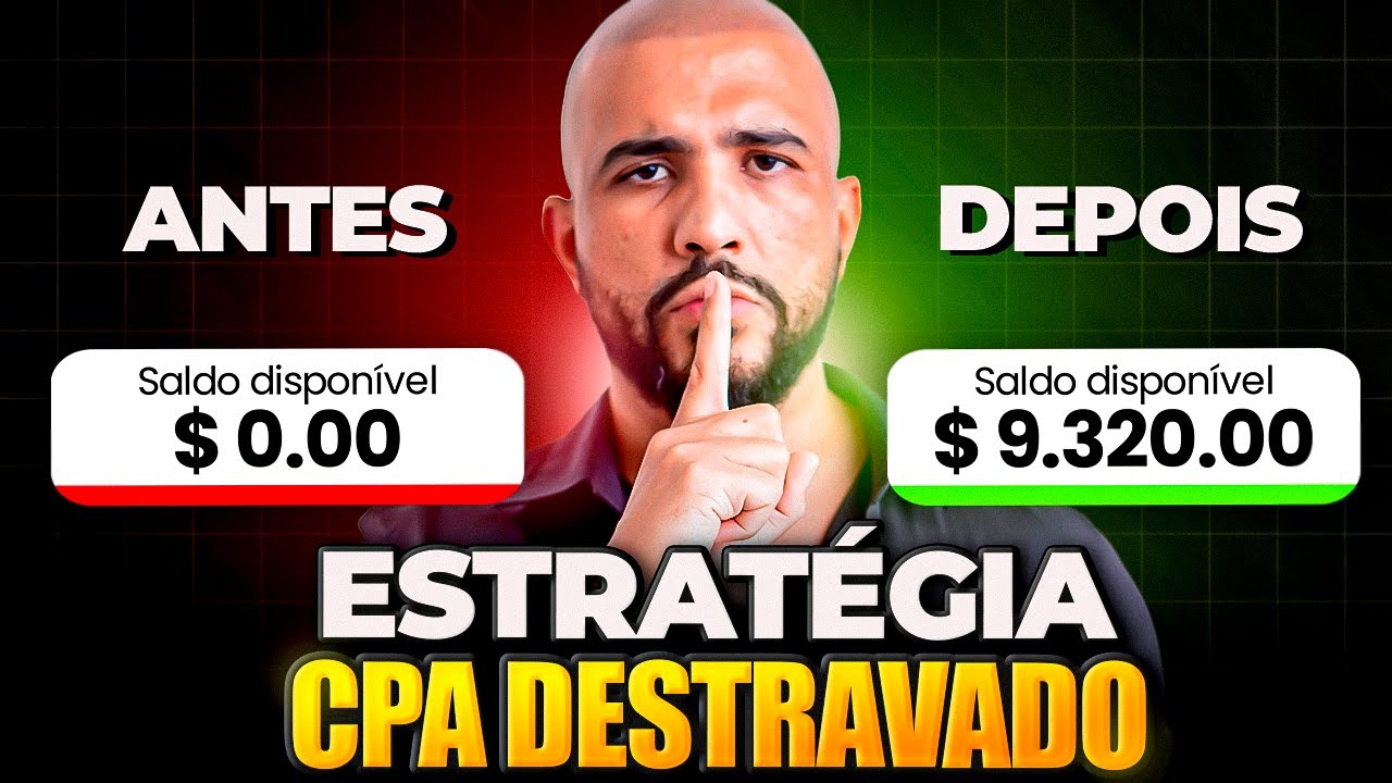 COMO USAR O CPA DESEJADO PARA DESTRAVAR SUAS VENDAS NO BRASIL E NA GRINGA