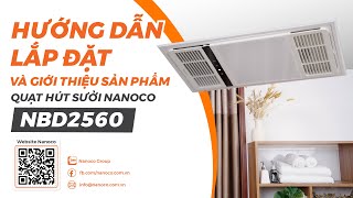 SOI NHANH GỌN QUẠT HÚT SƯỞI NANOCO NBD2560 - TRỢ THỦ ĐẮC LỰC CHO PHÒNG TẮM KHÔ THOÁNG, ẤM ÁP!