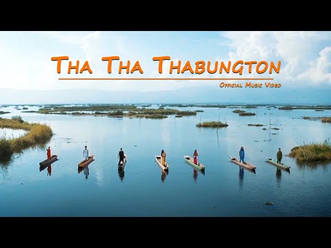 Thaa Thaa  Thabungton | Official Music Video Release
