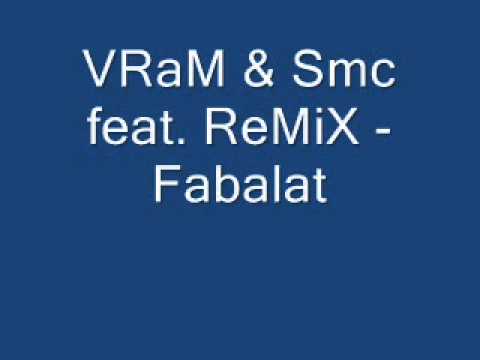 Smc & VRaM feat. ReMiX - Fabalat