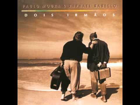 paulo moura & raphael rabello - dois irmaos [1992] álbum completo