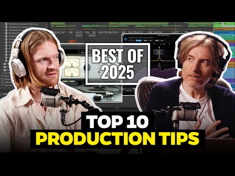 Top 10 Production Tips of 2025 ft Finneas, Air, Lorde, Djo, Jamie XX, Sam Gellairty & More...