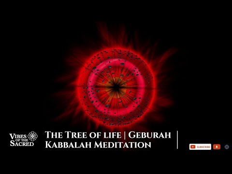 The Tree of life / Geburah / Arbol de la Vida / Kabbalah Meditation