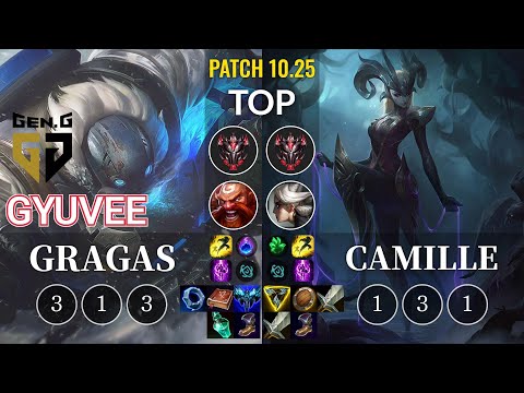 GEN gyuvee Gragas vs Camille Top - KR Patch 10.25