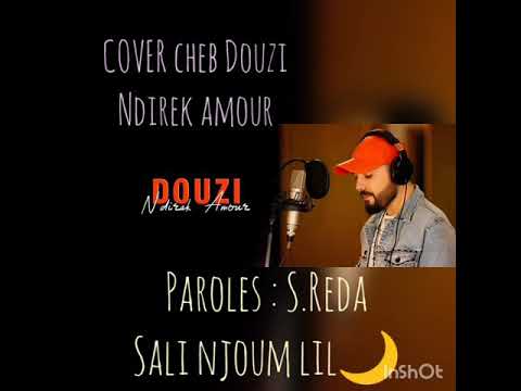 COVER DOUZI Ndirek Amour (hommage cheb Nasro) دوزي - نديرك ,امور كوفر