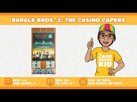 The Cardboard Kid - 311: Burgle Bros 2: The Casino Capers