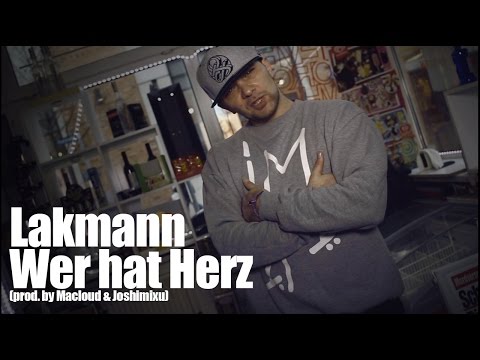 Lakmann - Wer hat Herz (prod. by Macloud & Joshimixu)