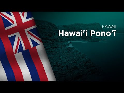 State Song of Hawaii - Hawai'i Pono'ī