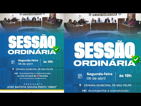 Sessão Ordinária da Câmara Municipal de Vereadores de São Felipe Bahia. 06/04/2026.