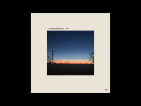 DJ Planet Express - ISO2020 (Full Album)