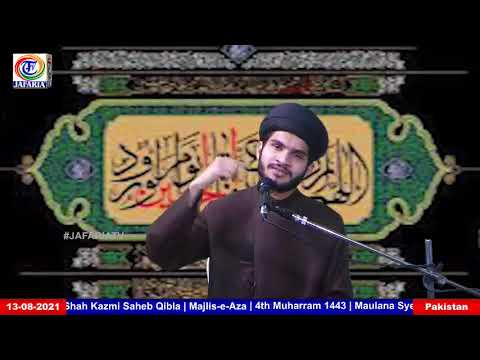 Majlis-e-Aza-e-Hussain a.s | 4th Muharram 1443 | Maulana Syed Jan Ali Shah Kazmi Saheb Qibla