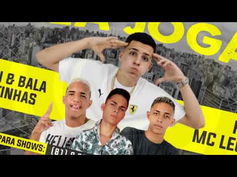 KELTON E BALA, MC PATINHAS, FEAT MC LEOZIN - ELA JOGA