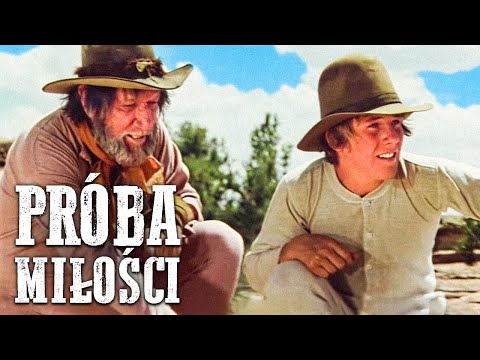 Próba Miłości | Polski Lektor | Westerny