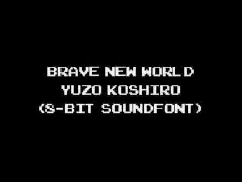 Brave New World - Yuzo Koshiro (8-bit Soundfont)