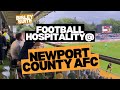 Newport County AFC Bisley Suite hospitality - REVIEWED 👀