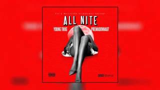 Young Thug   All Nite Feat  Premadonna