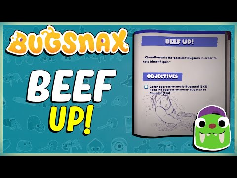 HOW TO COMPLETE BEEF UP QUEST IN BUGSNAX - CHANDLO TESTS HIS MIGHT - CATCH AGGRESSIVE MEATY BUGSNAX