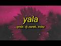 YALA (Slowed)