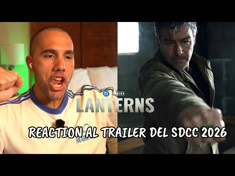 LANTERNS - REACTION AL TRAILER DEL SDCC! STUPENDO!!
