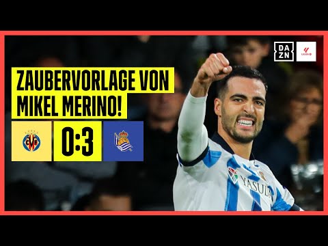Sociedad zerlegt Villareal in elf Minuten: Villareal - Sociedad: 0:3 | La Liga | DAZN Highlights