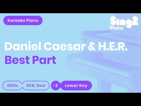 Daniel Caesar, H.E.R. - Best Part (Lower Key) Piano Karaoke