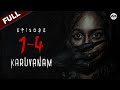 FULL Karuvanam EP1 EP4 We Just Found Out We Re Sisters And Inherited THIS Marathon Horror
