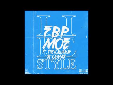 FBP Moe - Lifestyle Ft TheyCallHimAp & Covae (OFFICIAL AUDIO)