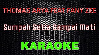Download lagu Thomas Arya feat Fany Zee - Sumpah Setia Sampai Mati [Karaoke] | LMusical mp3