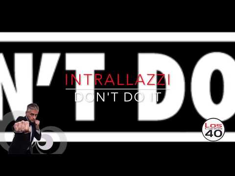 Intrallazzi ‎– Don't Do It (Intrallazzi Mix)